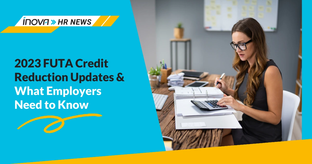 2023 FUTA Credit Reduction Updates & What Employers Need to Know