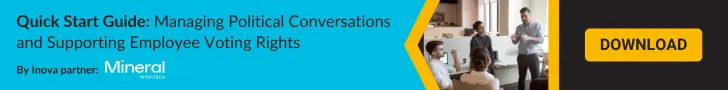 Quick Start Guide: Managing Political Conversations and Supporting Employee Voting Rights